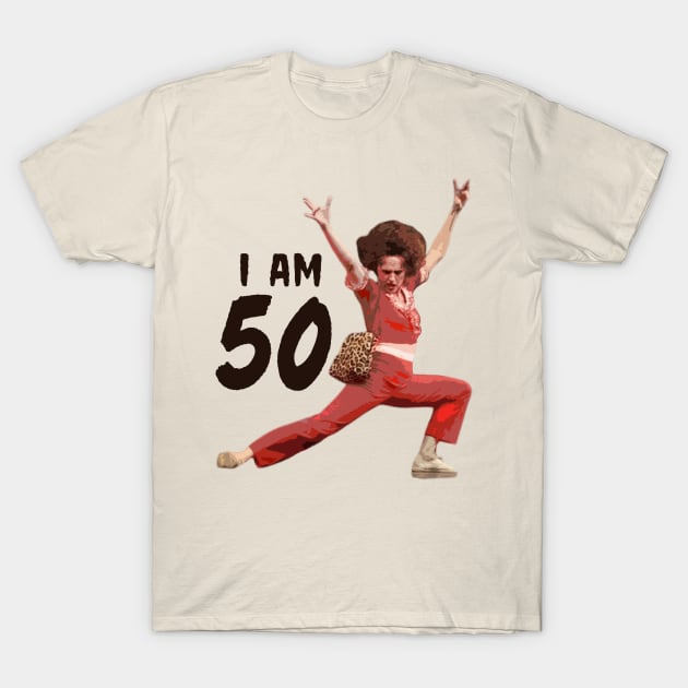 Sally O'Mally I am 50 T-Shirt by SurePodcast